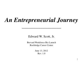 An Entrepreneurial Journey _________________