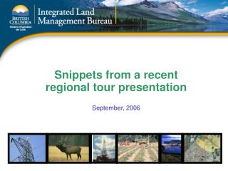 Snippets from a recent regional tour presentation September, 2006