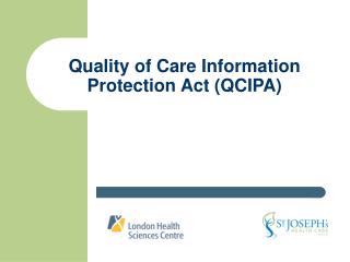 Quality of Care Information Protection Act (QCIPA)