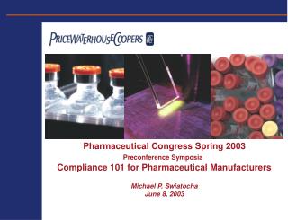 Pharmaceutical Congress Spring 2003 Preconference Symposia