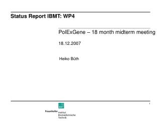 PolExGene – 18 month midterm meeting 18.12.2007