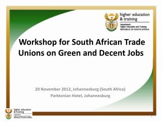 Workshop for South African Trade Unions on Green and Decent Jobs