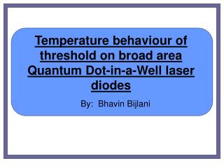 Temperature behaviour of threshold on broad area Quantum Dot-in-a-Well laser diodes