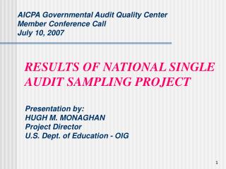 AICPA Governmental Audit Quality Center Member Conference Call July 10, 2007