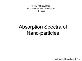 Absorption Spectra of Nano-particles