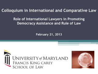 Colloquium in International and Comparative Law Role of International Lawyers in Promoting