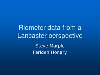 Riometer data from a Lancaster perspective