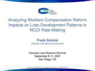 Analyzing Workers Compensation Reform Impacts on Loss Development Patterns in NCCI Rate-Making