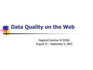 Data Quality on the Web