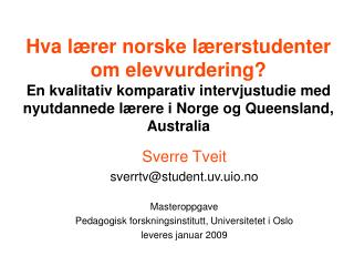 Sverre Tveit sverrtv @student.uv.uio.no Masteroppgave