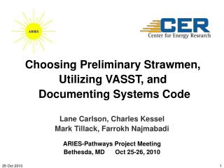 Choosing Preliminary Strawmen, Utilizing VASST, and Documenting Systems Code