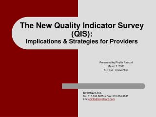 The New Quality Indicator Survey (QIS): Implications &amp; Strategies for Providers