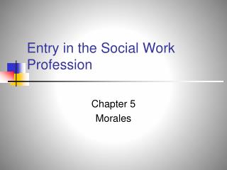 Entry in the Social Work Profession