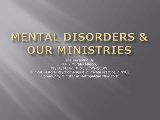 Mental Disorders &amp; Our Ministries