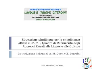 La traduzione italiana di A. M. Curci e E. Lugarini