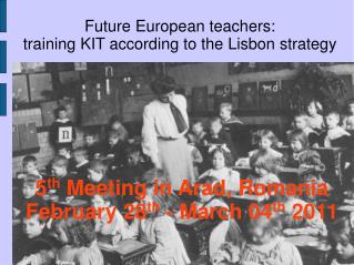 Future European teachers: training KIT according to the Lisbon strategy