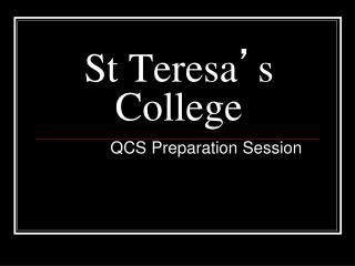 St Teresa ’ s College