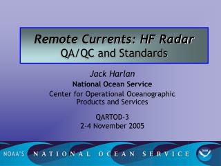 Remote Currents: HF Radar QA/QC and Standards