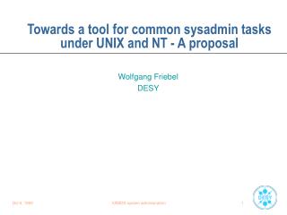 Towards a tool for common sysadmin tasks under UNIX and NT - A proposal
