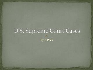 U.S. Supreme Court Cases