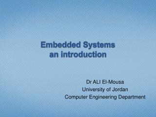 Embedded Systems an introduction