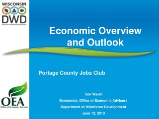 Tom Walsh Economist, Office of Economic Advisors Department of Workforce Development