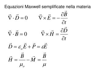 Equazioni Maxwell semplificate nella materia