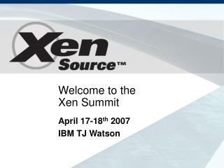 Welcome to the Xen Summit