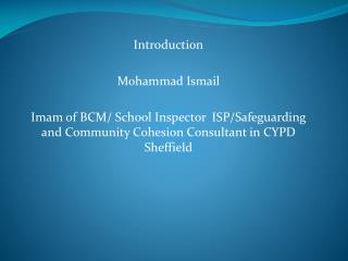 Introduction Mohammad Ismail