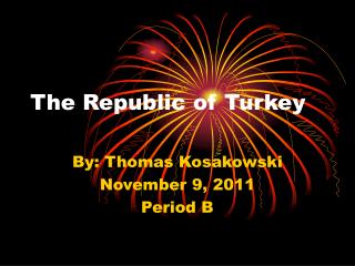 The Republic of Turkey