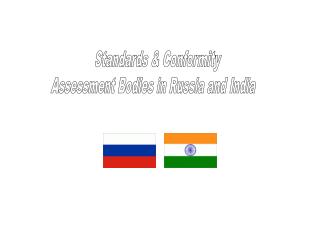Standards &amp; Conformity Assessment Bodies in Russia and India