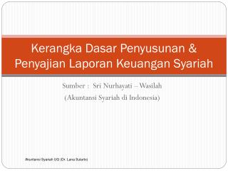 Kerangka Dasar Penyusunan &amp; Penyajian Laporan Keuangan Syariah