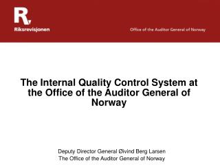 The Internal Quality Control System at the Office of the Auditor General of Norway