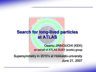 Search for long-lived particles at ATLAS