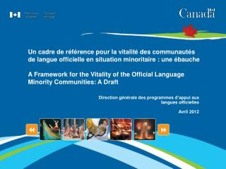 Direction générale des programmes d’appui aux langues officielles Avril 2012
