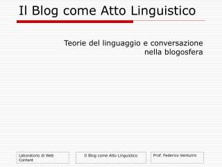 Il Blog come Atto Linguistico