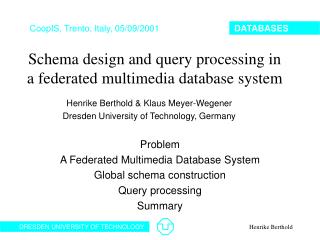 Schema design and query processing in a federated multimedia database system