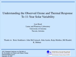 Understanding the Observed Ozone and Thermal Response To 11-Year Solar Variability Lon Hood