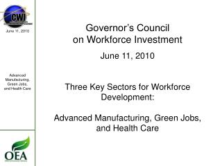 Governor’s Council on Workforce Investment June 11, 2010