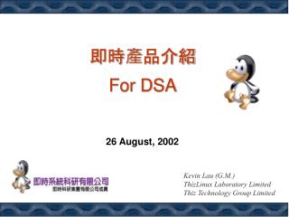 Kevin Lau (G.M.) ThizLinux Laboratory Limited Thiz Technology Group Limited