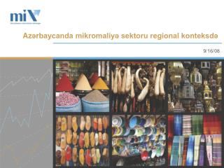 Az ərbaycanda mikromaliyə sektoru regional konteksdə