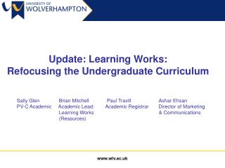 Update: Learning Works: Refocusing the Undergraduate Curriculum