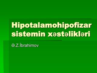 Hipotalamohipofizar sistemin xəstəlikləri