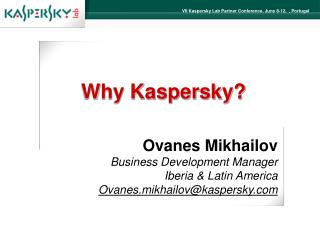 Why Kaspersky?