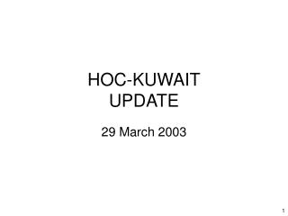 HOC-KUWAIT UPDATE