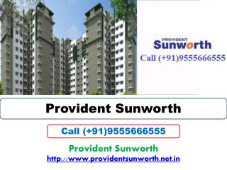 Provident Sunworth - A Perfect Place to Live in Bangalore