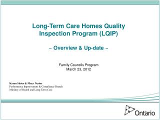 Long-Term Care Homes Quality Inspection Program (LQIP) ~ Overview &amp; Up-date ~