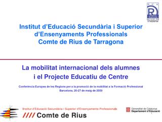 Institut d’Educació Secundària i Superior d’Ensenyaments Professionals Comte de Rius de Tarragona