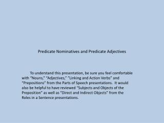 Predicate Nominatives and Predicate Adjectives
