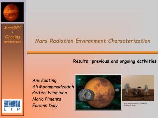Mars Radiation Environment Characterization